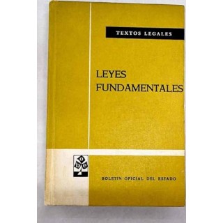 Leyes Fundamentales y normas complementarias.